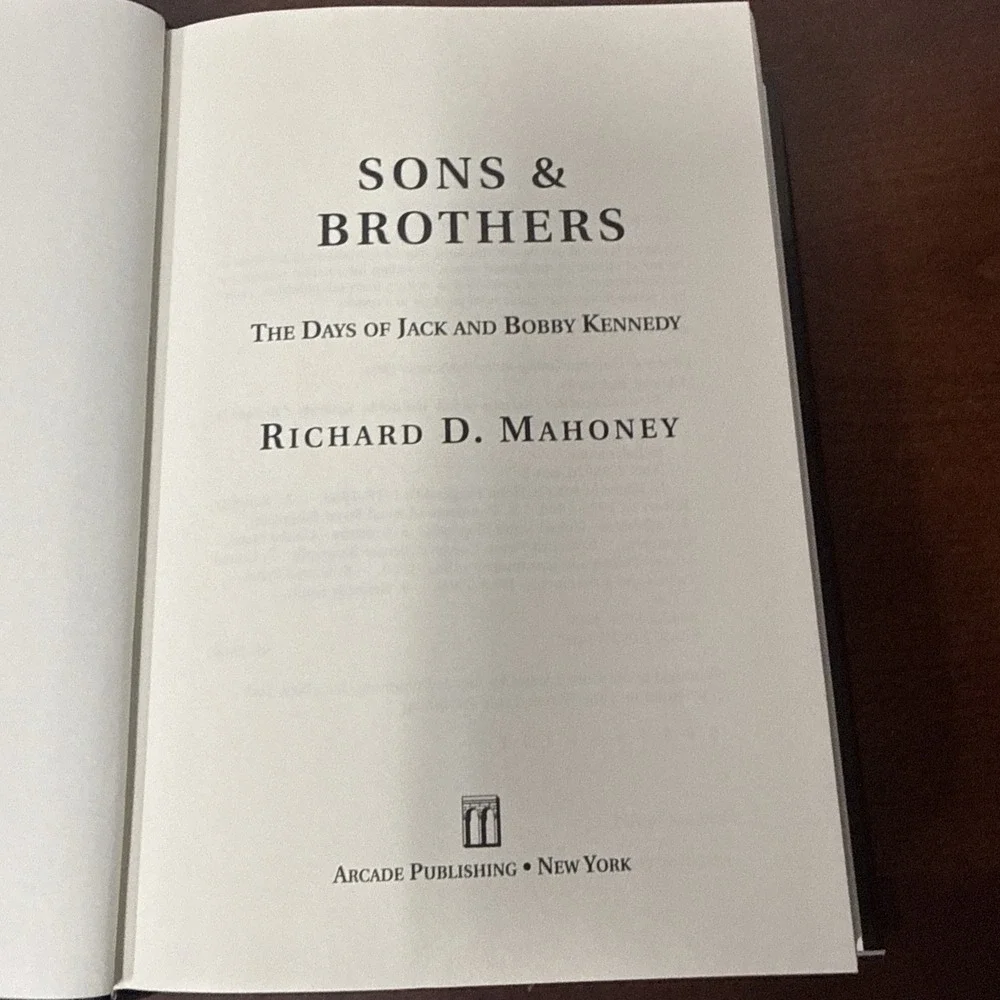 The Kennedy Brothers - Richard D. Mahoney HCDJ 1st/1st  Like New!